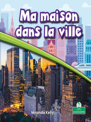 cover image of Ma maison dans la ville